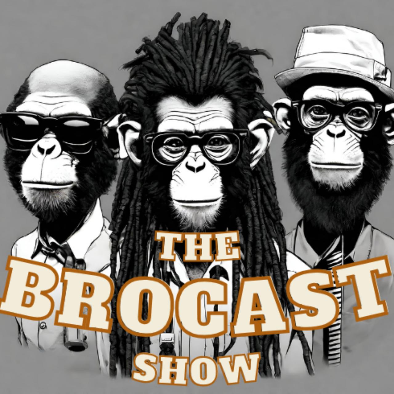 The Brocast Show